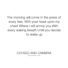 Popular Love Life Inspirational Quotes Coheed And Cambria Inspirational Quotes Heartfelt Quotes