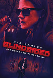 Sementara itu, maya paranoid apabila stalker mula cuba dekatkan diri dengannya. Blindsided Movie Trailer Https Teaser Trailer Com Movie Blindsided Starring Bea Santos True Detective Eric Kn True Detective New Trailers Action Film