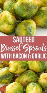 Tender and flavorful sauteed brussels sprouts with bacon recipe will be your new favorite side dish! Sauteed Brussel Sprouts With Bacon Is A Quick Easy Side Dish That When Prepared Correctly Are Pa Bacon Brussel Sprouts Sauteed Brussel Sprouts Sprout Recipes