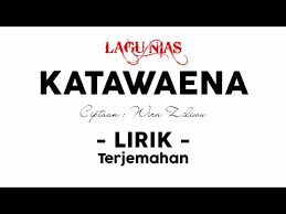Yovie dimulai dengan y, klik y. Lagu Nias Katawaena Wira Ziliwu Lirik Dan Terjemahan Youtube