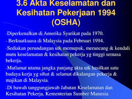Kewajiban pengwujudan dan aktiviti jkk di setiap tempat kerja haruslah dilihat sebagai sesuatu yang positif. Ppt 3 6 Akta Keselamatan Dan Kesihatan Pekerjaan 1994 Osha Powerpoint Presentation Id 5123354