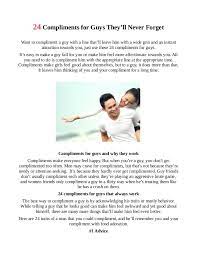 Maybe you would like to learn more about one of these? 24 Compliments For Guys They Ll Never Forget