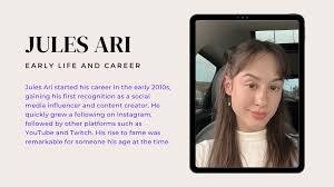 Jules Ari Age, Height, Relationship, Family, Biography, and Net Worth