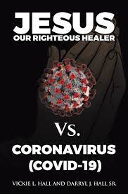 It was first identified in december 2019 in wuhan,. Ebook Jesus Our Righteous Healer Vs Coronavirus Covid 19 Von Vickie L Hall Isbn 978 1 66420 862 9 Sofort Download Kaufen Lehmanns De