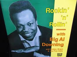 UK Sueネタ収録/英国廃盤☆BIG AL DOWNING-『ROCKIN' 'N' ROLLIN' WITH BIG AL DOWNING』