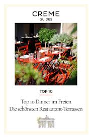 Top 10 Restaurants Mit Terrasse Berlin Creme Guides Restaurant Terrasse Restaurant Locken Machen