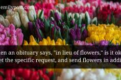 'in lieu of flowers' means that the family would prefer donations to a charity of their choice (which would be in the obituary) instead of spending money on flowers. Funeral Etiquette Donations In Lieu Of Flowers Emily Post