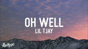 Lil Tjay Oh Well Lyrics Youtube