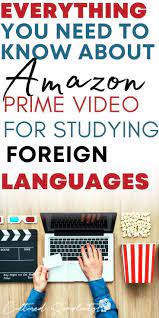 How To Use Amazon Prime Videos For Language Learning Netflix Alternative Youtube Alternati Language Learning Apps Best Language Learning Apps Learning Apps