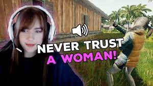 Never Trust A Woman Pubg Funny Voice Chat Moments Ep 6 Voice Chat Never Trust In This Moment