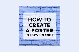 How To Make A Poster In Powerpoint 10 Simple Steps Design