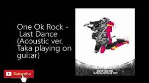 We did not find results for: Chords For One Ok Rock Last Dance Acoustic Ver Taka Playing On Guitar Audio Subtitle English