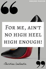 50 Best High Heels Quotes With Pics