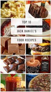 Top 10 Jack Daniel S Recipes For 2019 Jack Daniels Recipes Recipes Food