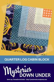Log cabin quilt pattern free download. Block 20 Quarter Log Cabin Quilt Block Mysteries Down Under Quilt Sewn Up