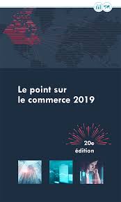 Il estime que les températures dépasseront largement cet objectif d'ici 2030. Le Commerce International Le Point Sur Le Commerce Et L Investissement 2019