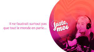 Podcast Juste Moi