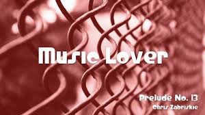 Prelude No 13 Chris Zabriskie No Copyright Music Youtube Audio Library Copyright Music Music Prelude