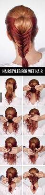 Hairstyle For Wet Hair 3 Haar Styling Hubsche Frisuren Haartutorial