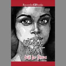 Little Black Girl Lost Audiobook