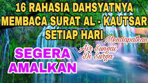 Rakaat kedua surat al kautsar atau al ikhlas. 16 Manfaat Dan Keutamaan Membaca Surat Al Kautsar Setiap Hari Youtube
