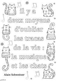 Il Y A Deux Moyens D Oublier Les Tracas De La Vie La Musique Et Les Chats Citations Inspirantes Et Phrases Zen En Francais Coloriages Difficiles Pour Adultes
