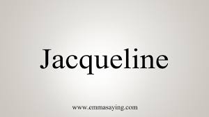 How To Say Jacqueline Youtube