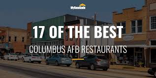 This is a food truck that's constantly reinventing what vegan food encompasses, using at the little kitchen, it's no telling what you'll find, which is anything but a bad thing. 17 Of The Best Columbus Afb Restaurants 2021 Edition Mybaseguide