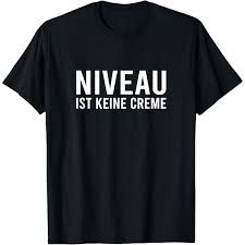 Image result for niveau keine creme t-shirt