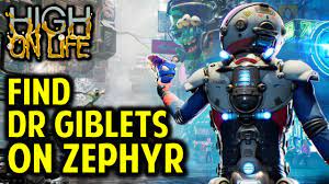 How to Find Dr Giblets on Zephyr | Investigate Dr Giblets' Base | High on  Life - YouTube