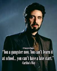 Al Pacino Carlito Brigante Carlito S Way Carlitosway Alpacino Pacino Mafia Ma Carlito S Way Gangster Quotes Best Movie Quotes