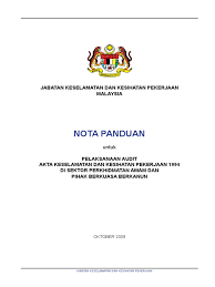 Jabatan keselamatan dan kesihatan pekerjaan malaysia tidak lewat daripada 31 mac 2016. Audit