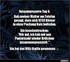 In vielen europäischen ländern wie italien oder frankreich herrscht seit tagen ausgangssperre. Ausgangssperre Tag 4 Hab Meiner Mutter Am Telefon Lustige Zitate Und Spruche Lustige Spruche Witzige Spruche