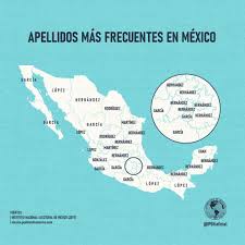 I Fucking Love Maps Most Frequent Surnames Of Mexico Source Http Ow Ly Uxnl50cdcek Facebook