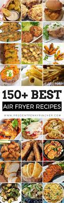 150 Best Air Fryer Recipes Air Fryer Recipes Healthy Air Fryer Recipes Recipes