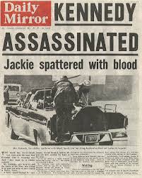 What Newspapers Looked Like The Day Kennedy Was Shot Kennedy Historical News John F Kennedy