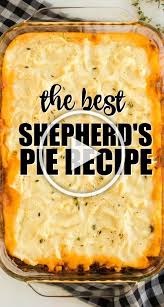 Shepherd's pie is comforting, satisfying and most of all tastes great! This Classic Shepherd S Pie Recipe Is The Ultimate In Savory Comfort Food Perfectly Seasoned Ground Bee In 2020 Best Shepherds Pie Recipe Recipes Shepherds Pie Recipe