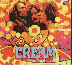 Series Stars And Rock Bands 8 Cream S Sunshine Of Your Love Sunshine Of Your Love Rock Album Covers Rock Music