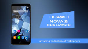 Huawei nova 2i is the latest midrange smartphone from huawei. Theme For Huawei Nova 2i For Android Apk Download