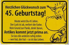 Lustige Bilder Zum 45 Geburtstag 45 Geburtstag Glückwünsche Und