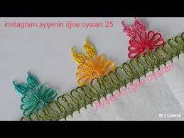 Yeni Citi Piti Kelebek Igne Oyasi Modeli Anlatimli Yapilisi Youtube Kelebekler Oya Ornekleri Oya
