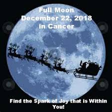 This moon is all about self care and self comforts. Full Moon December 22 2018 In Cancer Cherokee Billie Spiritual Advisor