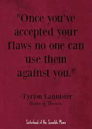 Quot Once You 39 Ve Accepted Your Flaws No One Can Use Them Against Graduation Quotes Inspirational Graduation Quotes Flaws Quotes