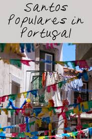 Conhece a nossa gama de santos populares. Santos Populares Or The Saints Festivities In Portugal