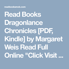 Read Books Dragonlance Chronicles Pdf Kindle By Margaret Weis Read Full Online Click Visit Button To A Dragonlance Chronicles Books To Read Reading Online