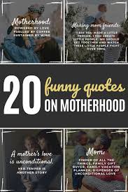 You might be surprised by what these celebrities reportedly said about pregnancy and motherhood. 20 Funny Motherhood Quotes To Celebrate Mothers Day Annie Baby Monitor