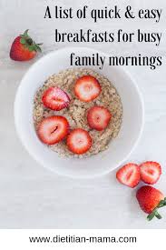 Quick Easy Breakfast Ideas For Busy Family Mornings Breakfast Easy Breakfast Easy Meals For Kids