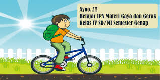 Materi pelajaran kelas 4 sd mi. Materi Ipa Kelas Iv Semester Genap Gaya Dan Gerak Rumushitung Com
