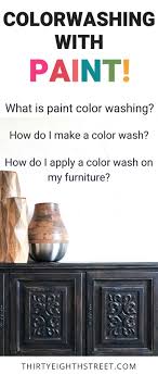 You can color wash painted furniture. How To Apply A Paint Color Wash On Furniture Paint Furniture Furniture Painting Techniques Painted Furniture