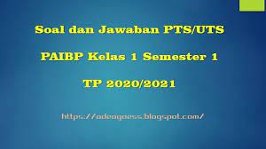 Try the suggestions below or type a new query above. Download Soal Pts Uts Pendidikan Agama Islam Kelas 1 Semester 1 Tp 2020 2021 Sobang 2